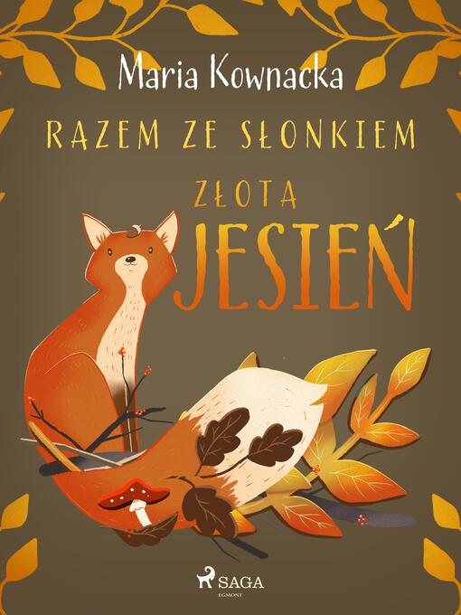 Title details for Razem ze słonkiem. Złota jesień by Maria Kownacka - Available